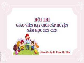 Bài giảng Mầm non Lớp Lá - Bài: Dạy trẻ kĩ năng khi gặp chó dữ - Năm học 2023-2024 - Phạm Thị Tâm