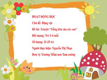 Bài giảng Mầm non Lớp Mầm - Đề tài: Truyện 