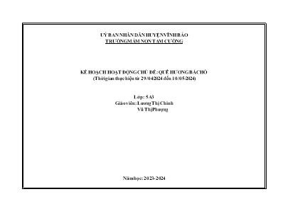 Giáo án Mầm non Lớp Lá - Chủ đề: Quê hương Bác Hồ - Năm học 2023-2024 - Lương Thị Chinh