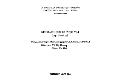 Giáo án Mầm non Lớp Lá - Chủ đề: Thực vật - Năm học 2023-2024 - Vũ Thị Hương