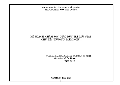 Giáo án Mầm non Lớp Lá - Chủ đề: Trường Mầm non - Năm học 2022-2023 - Vũ Thị Hương