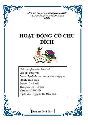 Giáo án Mầm non Lớp Lá - Đề tài: Tạo hình các con vật từ các nguyên vật liệu khác nhau - Năm học 2023-2024 - Nguyễn Thị Cẩm Bình
