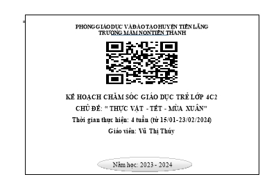 Kế hoạch bài dạy Lớp Chồi - Chủ đề: Thực vật + Tết + Mùa xuân - Năm học 2023-2024 (Vũ Thị Thúy)
