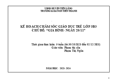Kế hoạch bài dạy Lớp Mầm - Chủ đề: Gia đình và Ngày 20/11 - Năm học 2023-2024 (Phạm Thị Cần + Phạm Thị Ngân)