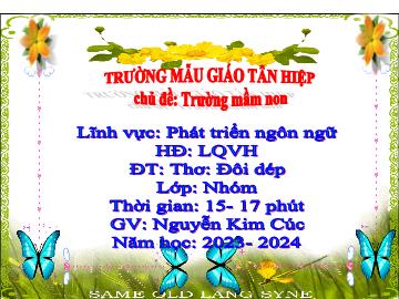 Bài giảng Mầm non Lớp Nhà trẻ - Chủ đề: Trường Mầm non - Đề tài: Thơ Đôi dép - Năm học 2023-2024- Nguyễn Kim Cúc