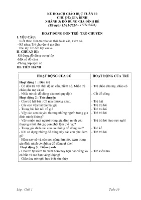 Kế hoạch bài dạy Mầm non Lớp Chồi - Tuần 10, Nhánh 3: Đồ dùng gia đình bé - Năm học 2024-2025