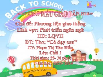 Bài giảng Mầm non Lớp Chồi - Chủ đề: Phương tiện giao thông - Đề tài: Thơ Cô dạy con - Năm học 2023-2024 - Phạm Thị Thu Hiền