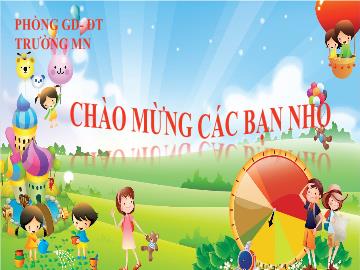 Bài giảng Mầm non Lớp Lá - Chủ đề: Thực vật - Đề tài: Truyện Quả bầu tiên - Nguyễn Thị Bạch Cúc