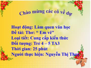 Bài giảng Mầm non Lớp Chồi - Đề tài: Thơ Em vẽ - Nguyễn Thị Thuỷ
