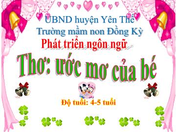 Bài giảng Mầm non Lớp Chồi - Đề tài: Thơ Ước mơ của bé - Trường Mầm non Đồng Kỳ