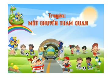 Bài giảng Mầm non Lớp Chồi - Đề tài: Truyện Một chuyến tham quan