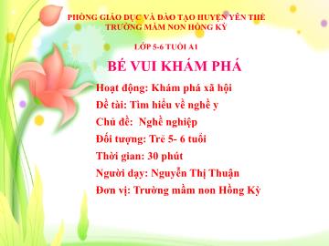Bài giảng Mầm non Lớp Lá - Chủ đề: Nghề nghiệp - Đề tài: Tìm hiểu về nghề y - Nguyễn Thị Thuận