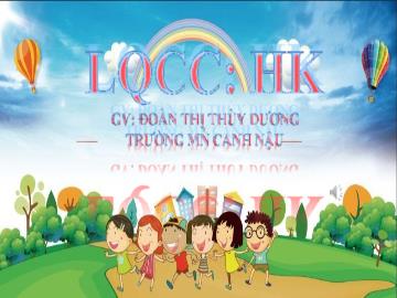 Bài giảng Mầm non Lớp Lá - Đề tài: Làm quen chữ cái h, k - Đoàn Thị Thùy Dương