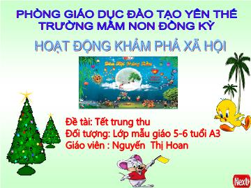 Bài giảng Mầm non Lớp Lá - Đề tài: Tết Trung thu - Nguyễn Thị Hoan