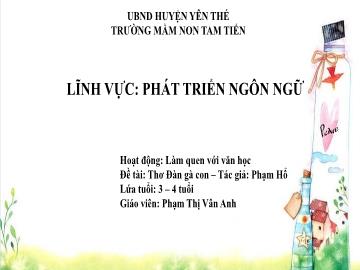 Bài giảng Mầm non Lớp Mầm - Đề tài: Thơ Đàn gà con - Phạm Thị Vân Anh