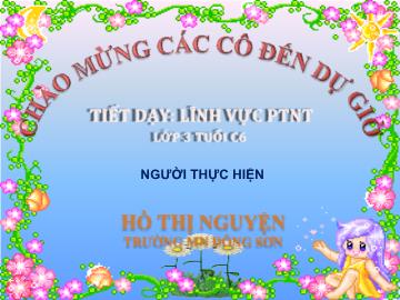 Bài giảng Mầm non Lớp Mầm - Đề tài: Truyện Chú gà trống troai và hạt đậu - Hồ Thị Nguyện