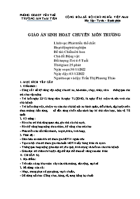 Giáo án Mầm non Lớp Chồi - Chủ đề: Động vật - Đề tài: Chiến sĩ tí hon - Năm học 2022-2023 - Trần Thị Phương Thảo