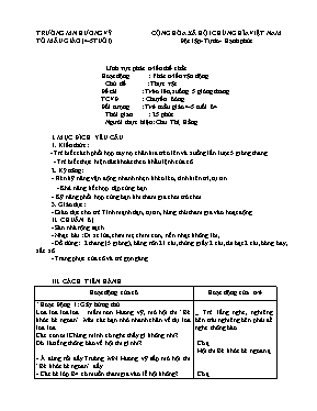 Giáo án Mầm non Lớp Chồi - Chủ đề: Thực vật - Đề tài: Trèo lên, xuống 5 gióng thang - Chu Thị Hằng