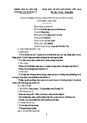 Giáo án Mầm non Lớp Lá - Chủ đề: Bản thân - Đề tài: In hình sáng tạo từ đôi bàn tay - Năm học 2022-2023 - Nguyễn Thị Hải Yến