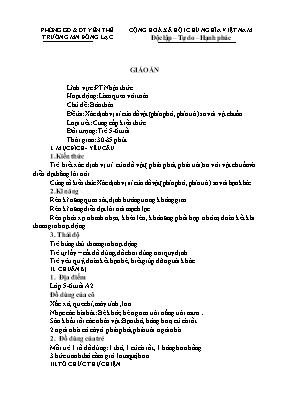 Giáo án Mầm non Lớp Lá - Chủ đề: Bản thân - Đề tài: Xác định vị trí của đồ vật (Phía phải, phía trái) so với vật chuẩn