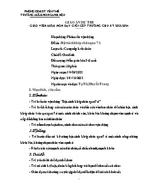 Giáo án Mầm non Lớp Lá - Chủ đề: Gia đình - Đề tài: Bật tách khép chân qua 7 ô - Năm học 2022-2023 - Tạ Thị Huyền Trang