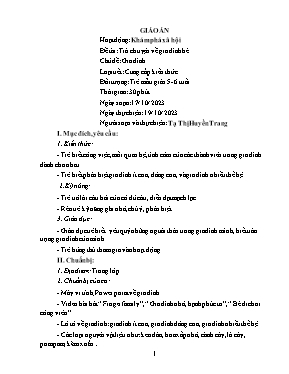 Giáo án Mầm non Lớp Lá - Chủ đề: Gia đình - Đề tài: Trò chuyện về gia đình bé - Năm học 2023-2024 - Tạ Thị Huyền Trang