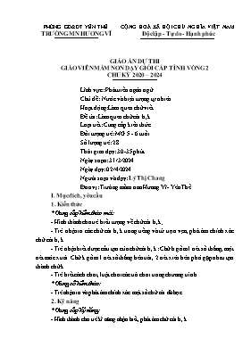 Giáo án Mầm non Lớp Lá - Chủ đề: Nước và hiện tượng tự nhiên - Đề tài: Làm quen chữ cái h, k - Năm học 2023-2024 - Lý Thị Chang