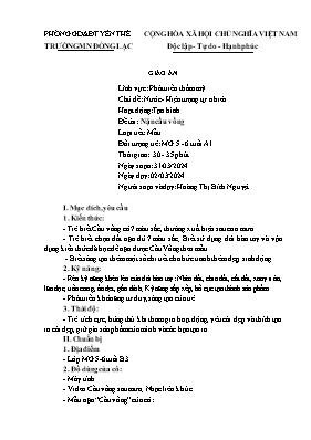 Giáo án Mầm non Lớp Lá - Chủ đề: Nước và hiện tượng tự nhiên - Đề tài: Nặn cầu vồng - Năm học 2023-2024 - Hoàng Thị Bích Nguyệt