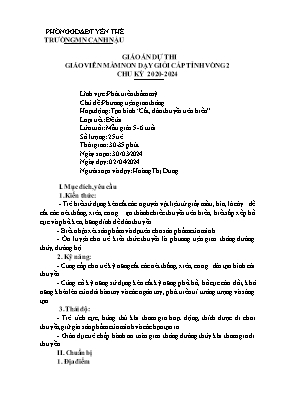 Giáo án Mầm non Lớp Lá - Chủ đề: Phương tiện giao thông - Đề tài: Cắt, dán thuyền trên biển - Năm học 2023-2024 - Hoàng Thị Dung