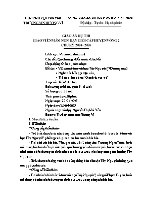 Giáo án Mầm non Lớp Lá - Chủ đề: Quê hương. Đất nước. Bác Hồ - Đề tài: Vận động múa Múa với bạn Tây Nguyên. Nghe hát Hát gọi mặt trời. Trò chơi âm nhạc Giai điệu vui vẻ - Năm học 2024-2025 - Nguyễn Thị Hải Yến