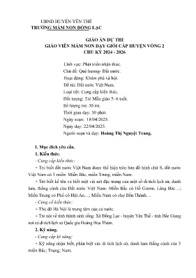 Giáo án Mầm non Lớp Lá - Chủ đề: Quê hương. Đất nước - Đề tài: Đất nước Việt Nam - Năm học 2024-2025 - Hoàng Thị Nguyệt Trang