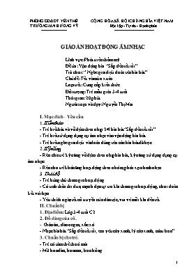 Giáo án Mầm non Lớp Mầm - Chủ đề: Tết và mùa xuân - Đề tài: Vận động bài Sắp đến tết rồi. Trò chơi Nghe giai điệu đoán tên bài hát - Nguyễn Thị Mai