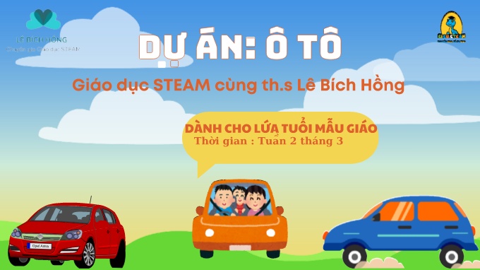 Giáo án Steam Mầm non Lớp Lá - Đề tài: Ô tô