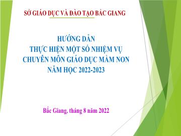 Hướng dẫn thực hiện 1 số nhiệm vụ chuyên môn giáo dục mầm non - Năm học 2022-2023