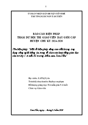Một số biện pháp nâng cao chất lượng ứng dụng công nghệ thông tin trong tổ chức các hoạt động giáo dục cho trẻ lớp 5 -6 tuổi B1 trường Mầm non Tam Tiến