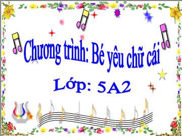 Bài giảng Mầm non Lớp Lá - Chương trình: Bé yêu chữ cái - Đề tài: Làm quen chữ cái u, ư