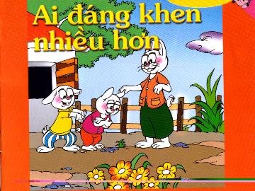 Bài giảng Mầm non Lớp Lá - Đề tài: Ai đáng khen nhiều hơn